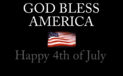 GOD BLESS AMERICA – 4TH Of JULY